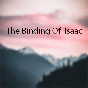 The binding of Isaac
